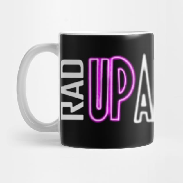 RAD Up All Night by Born2BeRad